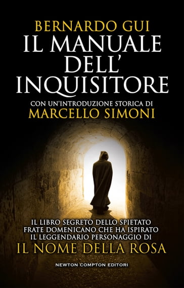 Il manuale dell'inquisitore - Bernardo Gui