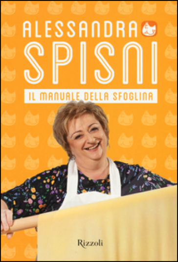 Il manuale della sfoglina - Alessandra Spisni