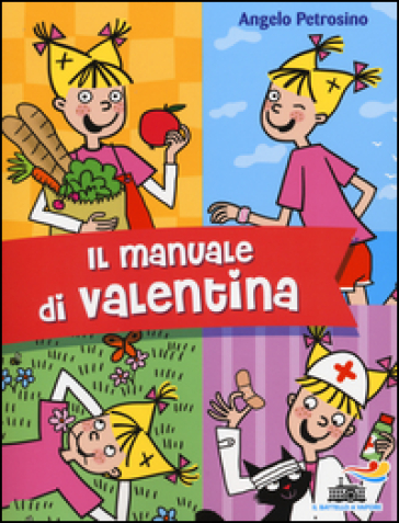 Il manuale di Valentina - Angelo Petrosino