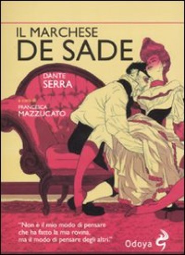 Il marchese de Sade - Dante Serra