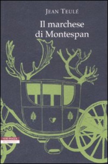 Il marchese di Montespan - Jean Teulé