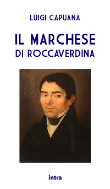 Il marchese di Roccaverdina - Luigi Capuana