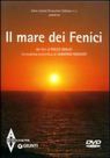 Il mare dei fenici. DVD - Folco Quilici
