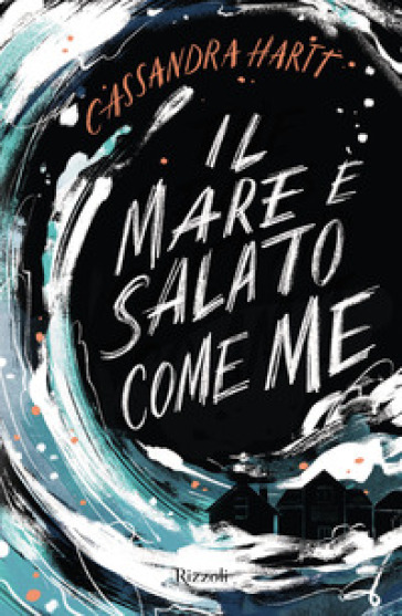 Il mare è salato come me - Cassandra Hartt