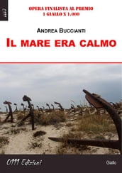 Il mare era calmo