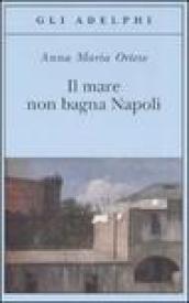 Il mare non bagna Napoli