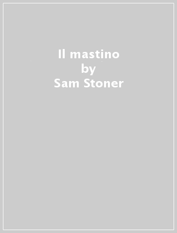 Il mastino - Sam Stoner