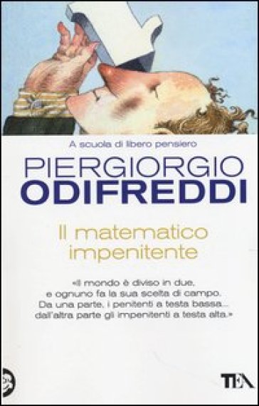 Il matematico impenitente - Piergiorgio Odifreddi