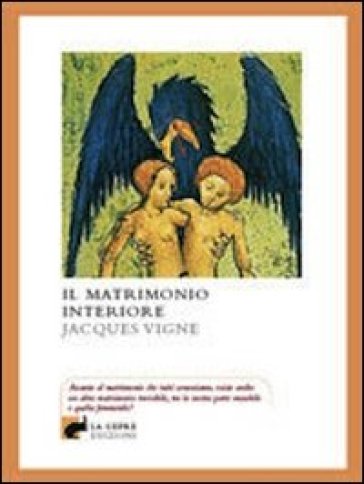 Il matrimonio interiore - Jacques Vigne