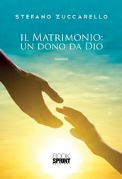 Il matrimonio: un dono da Dio