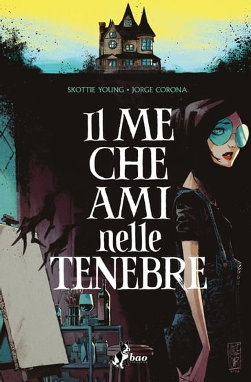 Il me che ami nelle tenebre - Skottie Young - Jorge Corona