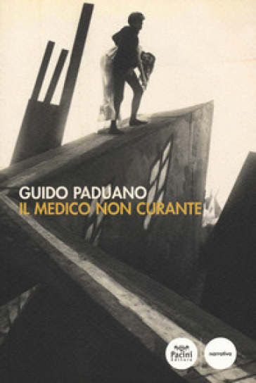 Il medico non curante - Guido Paduano