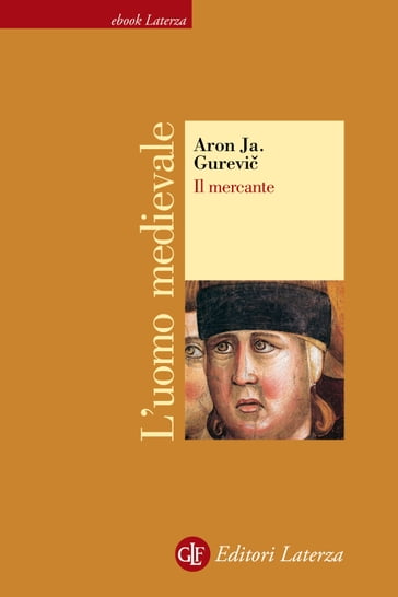 Il mercante - Aron Ja. Gurevic