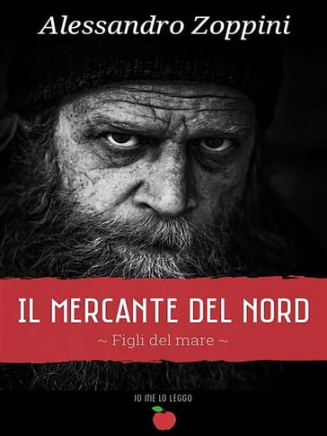 Il mercante del nord - Alessandro Zoppini