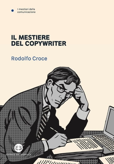 Il mestiere del copywriter - Rodolfo Croce