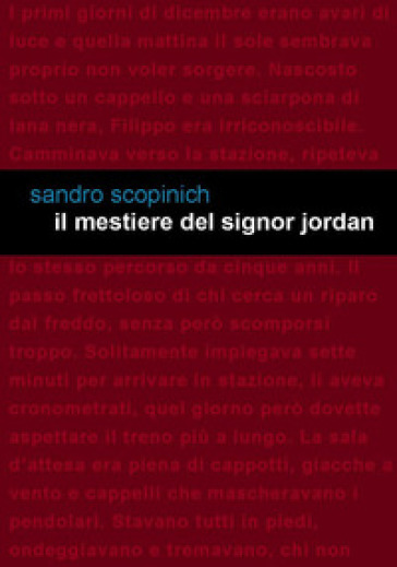 Il mestiere del signor Jordan - Sandro Scopinich