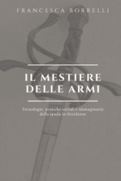 Il mestiere delle armi