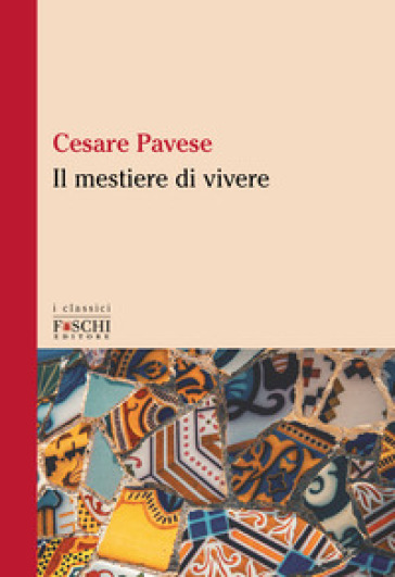 Il mestiere di vivere - Cesare Pavese