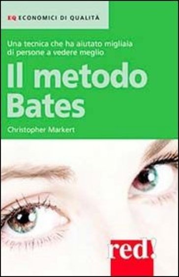 Il metodo Bates - Christopher J. Markert