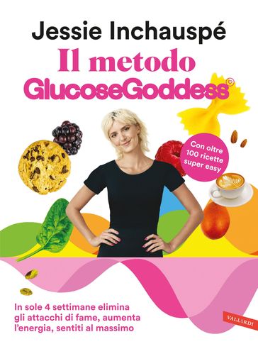 Il metodo Glucose Goddess® - Jessie Inchauspé