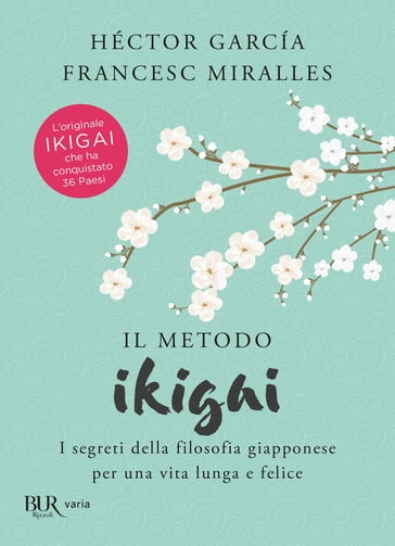 Il metodo Ikigai - Hector Garcia - Francesc Miralles