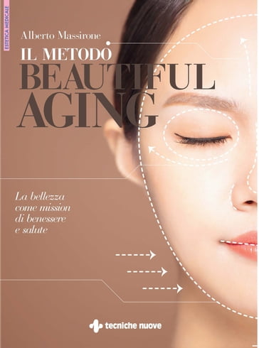 Il metodo beautiful aging - Alberto Massirone