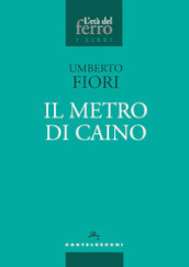 Il metro di Caino