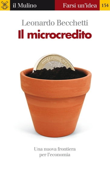 Il microcredito - Becchetti Leonardo