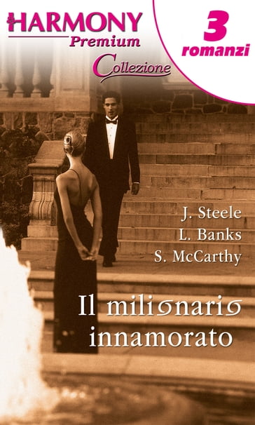 Il milionario innamorato - Jessica Steele - Leanne Banks - Susanne McCarthy