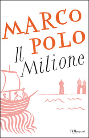 Il milione - Marco Polo