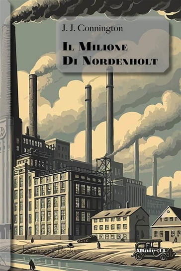 Il milione di Nordenholt - J. J. Connington