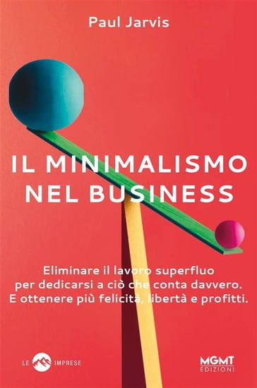 Il minimalismo nel business - Paul Jarvis