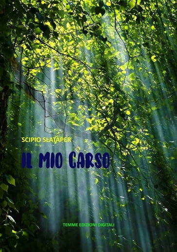 Il mio Carso - Scipio Slataper