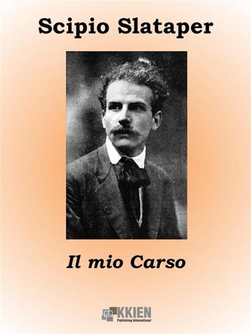 Il mio Carso - Scipio Slataper