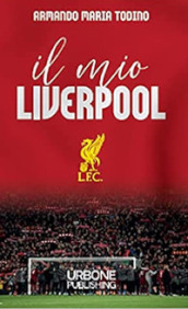 Il mio Liverpool