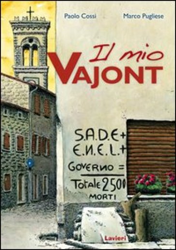 Il mio Vajont. Con DVD - Paolo Cossi - Marco Pugliese