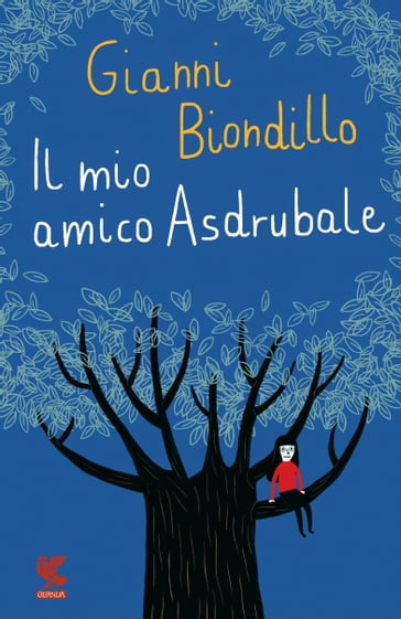 Il mio amico Asdrubale - Gianni Biondillo