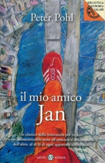 Il mio amico Jan - Peter Pohl