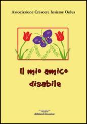 Il mio amico disabile