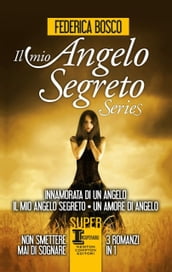 Il mio angelo segreto Series