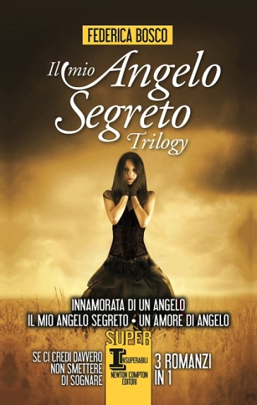 Il mio angelo segreto trilogy - Federica Bosco