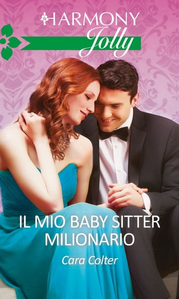 Il mio baby sitter milionario - Cara Colter