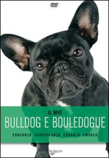 Il mio bulldog e bouledogue. DVD