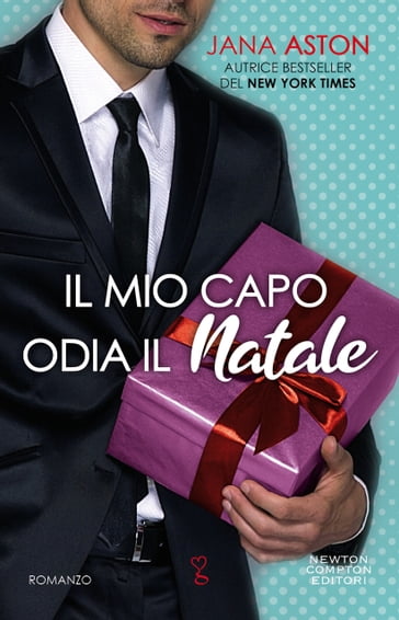 Il mio capo odia il Natale - Jana Aston