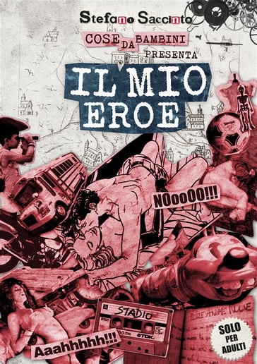 Il mio eroe - Stefano Saccinto