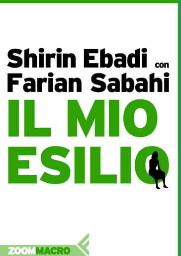 Il mio esilio - Farian Sabahi - Shirin Ebadi
