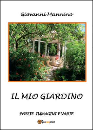 Il mio giardino - Giovanni Mannino