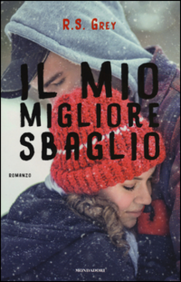 Il mio migliore sbaglio - R. S. Grey