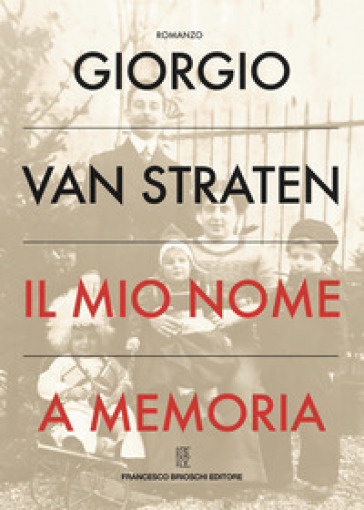 Il mio nome a memoria - Giorgio Van Straten