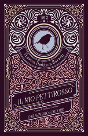 Il mio pettirosso - Frances Eliza Hodgson Burnett